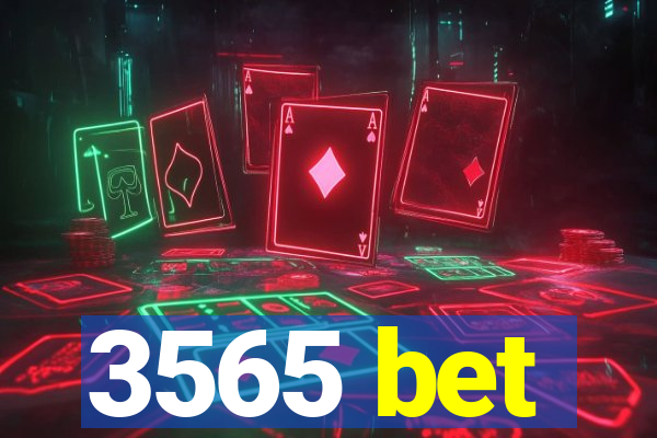 3565 bet